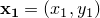 $\mathbf{x_1} = (x_1, y_1)$