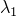 %preamble{\usepackage{amsmath}} $\lambda_1$